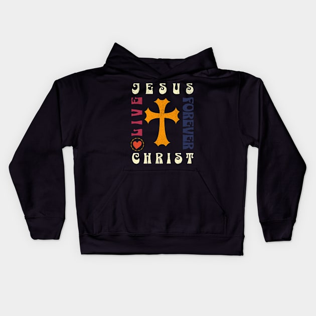 Jesus Christ - Live Forever Kids Hoodie by Inspired Saints